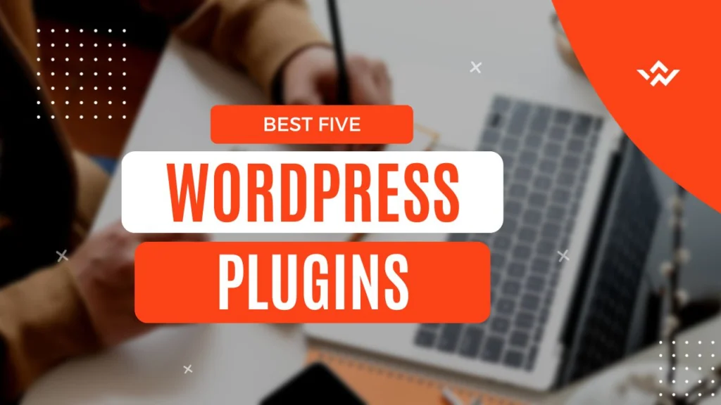 5 Best wordpress plugins