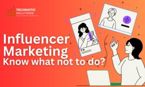 Why Influencer Marketing is Important for Branding