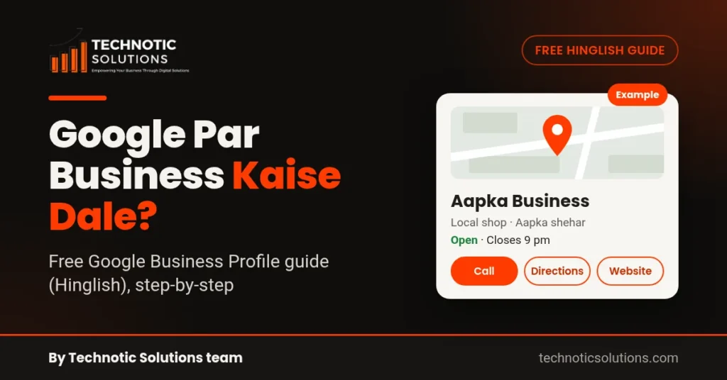 Google Par Business Kaise Dale? Free Hinglish guide by Technotic Solutions team with an example Google Business Profile card